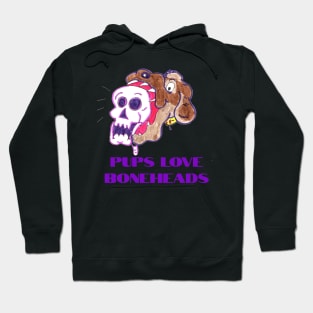 Pups Love Boneheads Hoodie